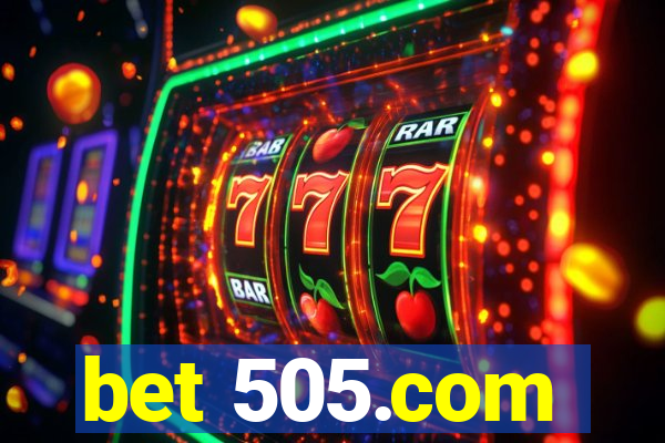 bet 505.com